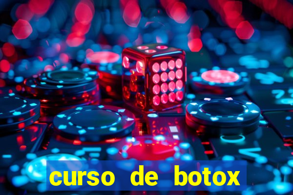 curso de botox reconhecido pelo mec